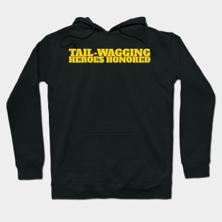 Tail-Wagging Heroes Lettering Design Hoodie